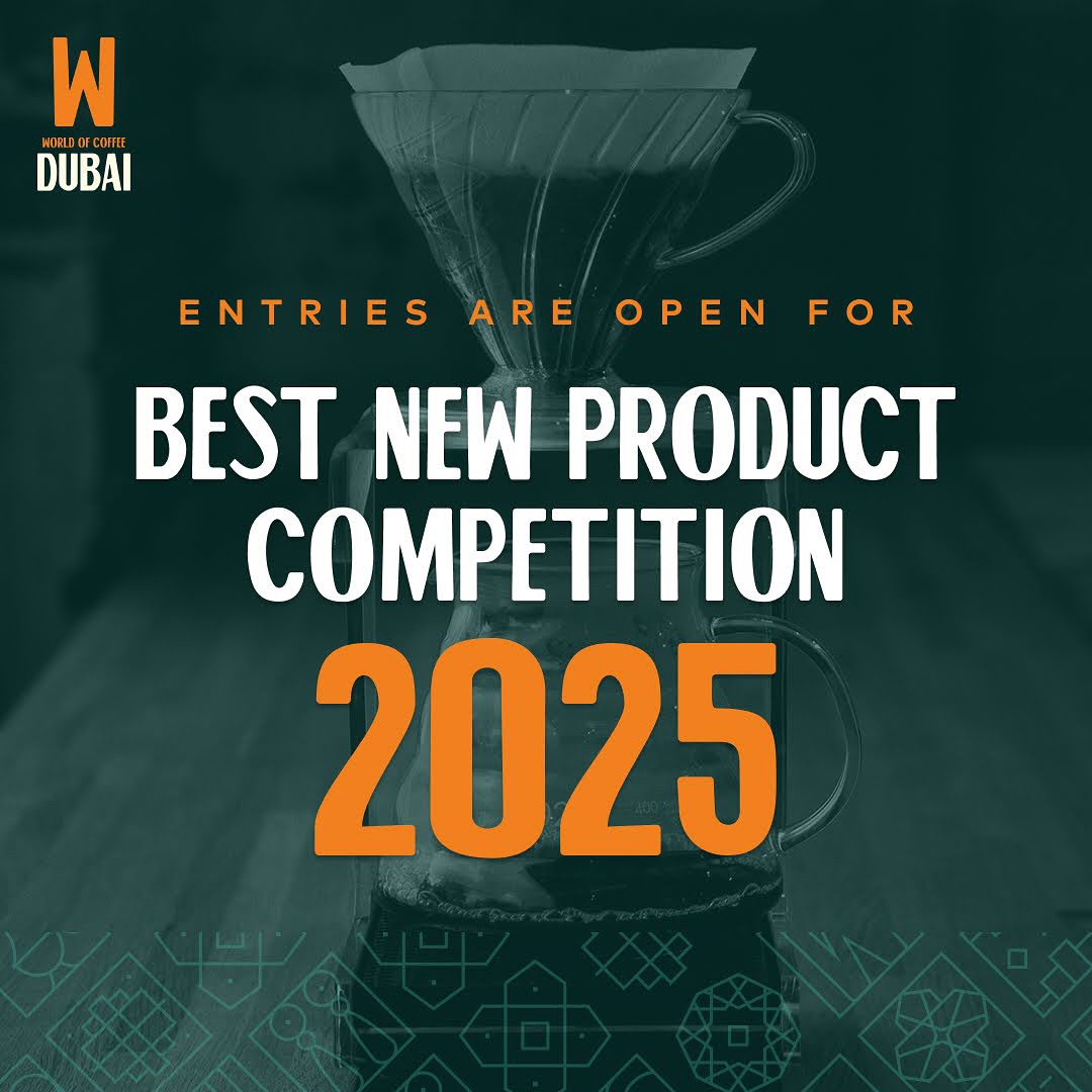 عالم القهوة دبي 2025 يستقبل طلبات المشاركة في مسابقة أفضل منتج جديد!